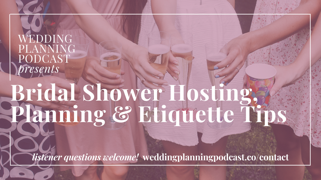 Hosting + Planning Tips for an Unforgettable Bridal Shower / Wedding Shower