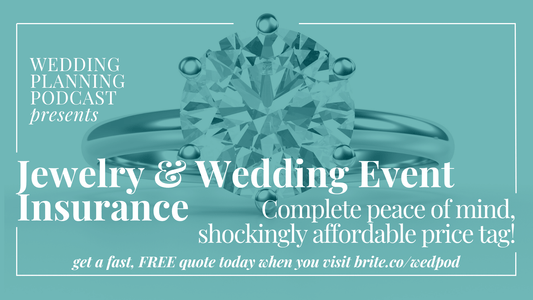 Your Complete Guide to Wedding & Jewelry Insurance with BriteCo