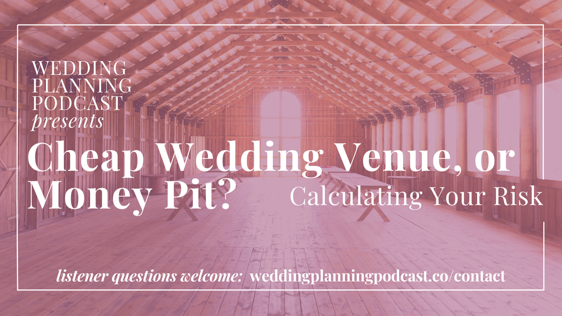DIY Wedding Venue or Money Pit?  Calculating Your Risk