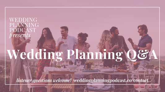 Your Wedding Questions, Answered!